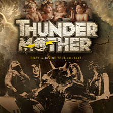 Thundermother - Dirty & Divine Tour 2025 Part II