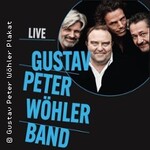 Gustav Peter Wöhler Band - Live In Concert 2025