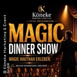 Magic Dinner Show mit 4-Gang-Menü - Exklusive Erlebnisgastronomie