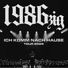 1986zig - Ich komme nach Hause Tour 24.09.2026 Pier 2