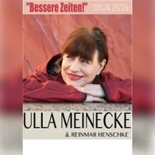 Ulla Meinecke - Bessere Zeiten! 16.10.2026 Veranstaltungshaus Kultur Hinterm Feld