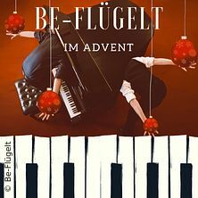 Be-Flügelt im Advent - Auszeit im hektischen Advent: Adventskonzerte v.Be-Flügelt Oldenburg