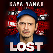 Kaya Yanar - Lost! 23.10.2026 Kleine EWE ARENA