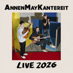 AnnenMayKantereit - Live 2026 | Zusatzshow